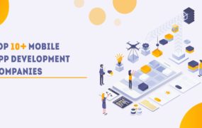 Top 10+ Mobile App Development Companies in 2022