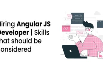 Essential Tips for Hiring Angular Developers