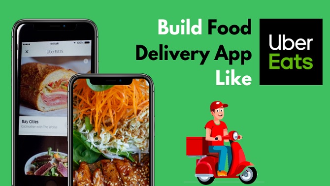 How to Build Online Food Delivery App Like UberEats