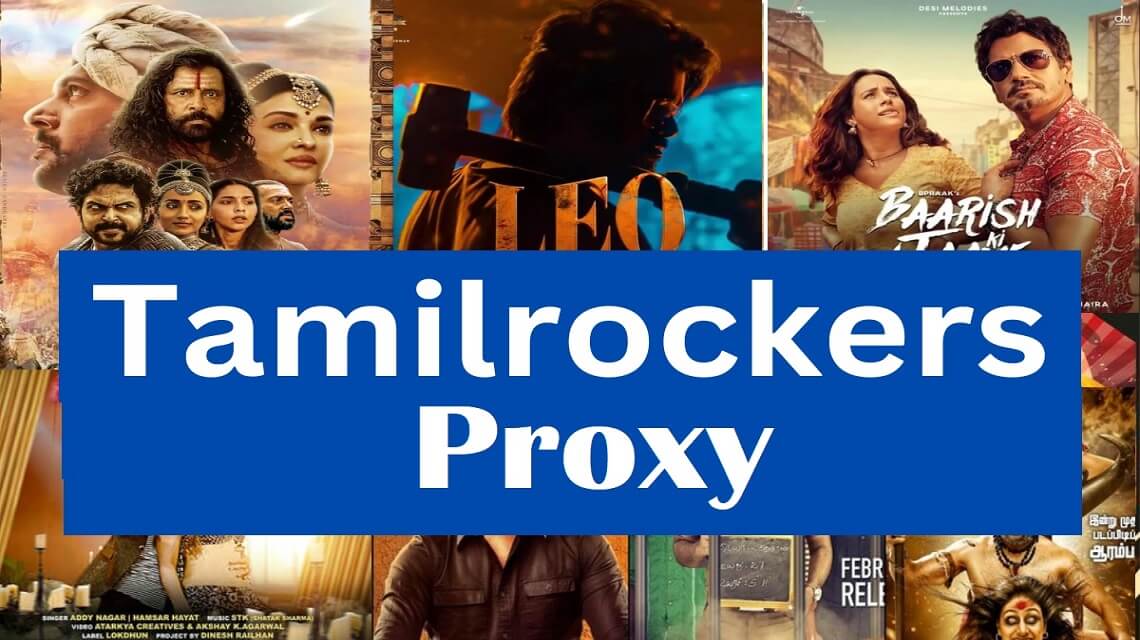 TamilRockers Proxy List Unblocked TamilRockers Sites 2023