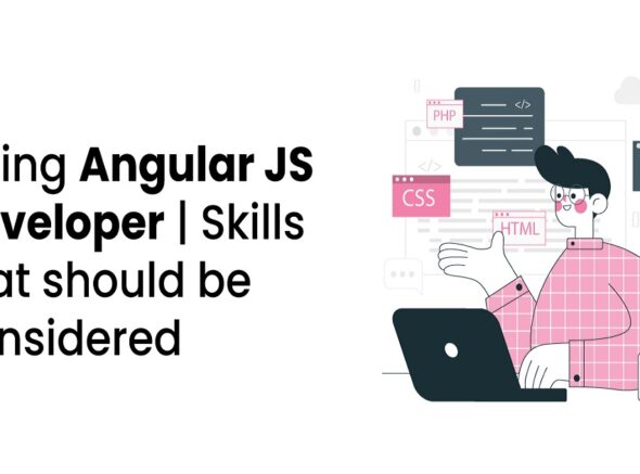 Essential Tips for Hiring Angular Developers