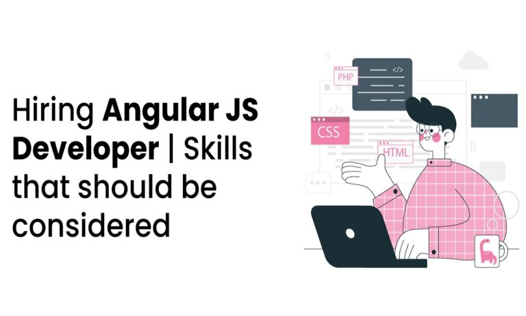 Essential Tips for Hiring Angular Developers