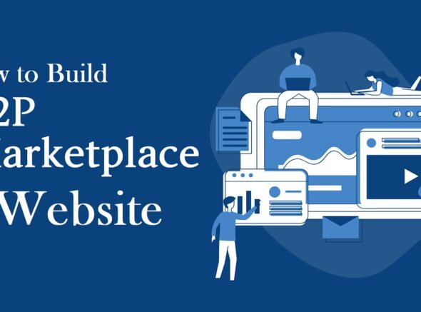 How to Build a Peer-to-Peer (p2p) Marketplace Website