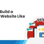 How to Build a Review Website Like Yelp from Scratch