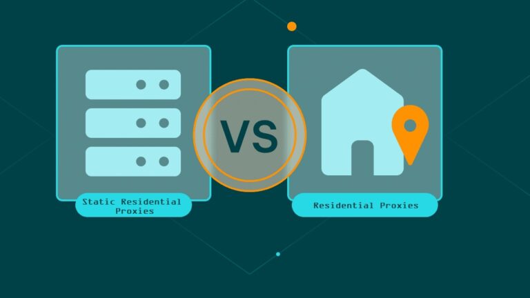 Static Residential Proxy vs Residential Proxy