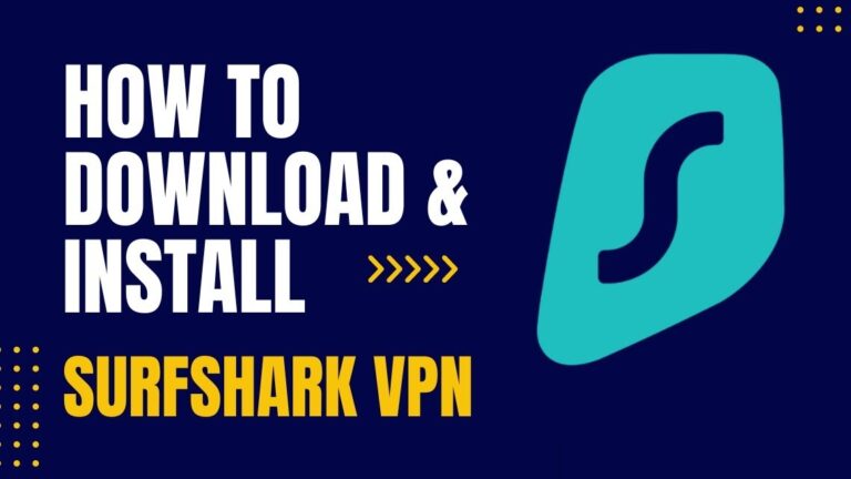 How to Install Surfshark VPN on Your Windows