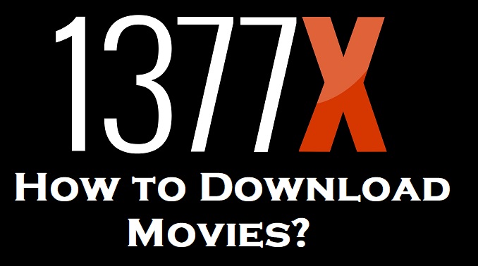 How to Download Movies from 1377x