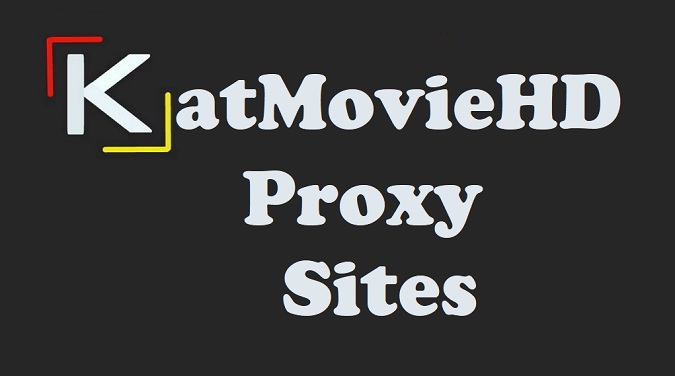 Top Working KatMovieHD Proxy Sites