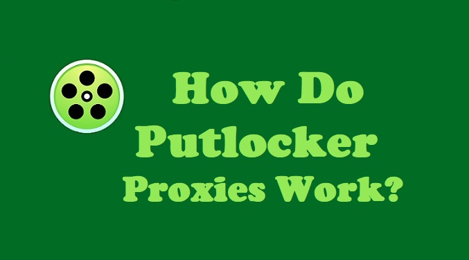 How Do Putlocker Proxies & Mirror Sites Work