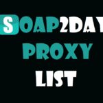 Soap2Day Proxy Sites List