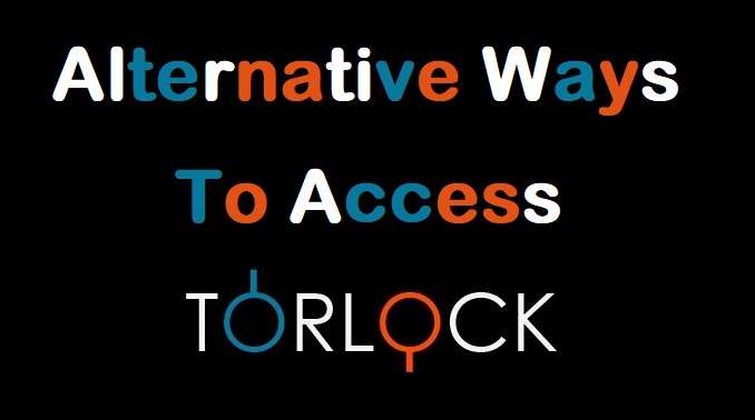 Alternative Ways to Access Torlock