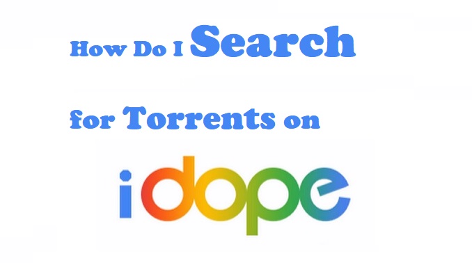 How Do I Search for Torrents on iDope