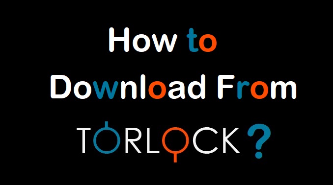 How to Download from Torlock