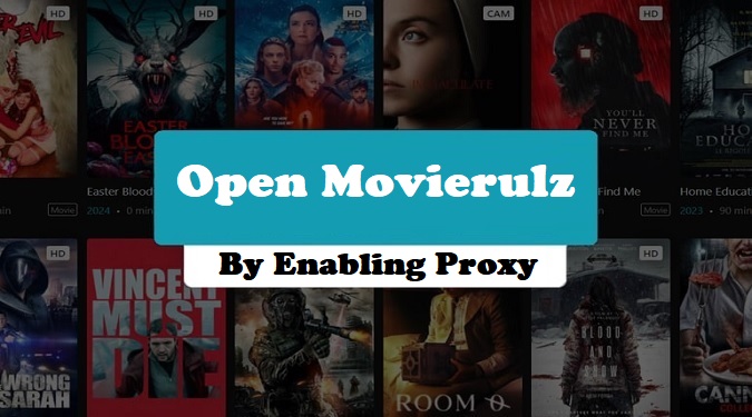 How to Open Movierulz by Enabling Proxy