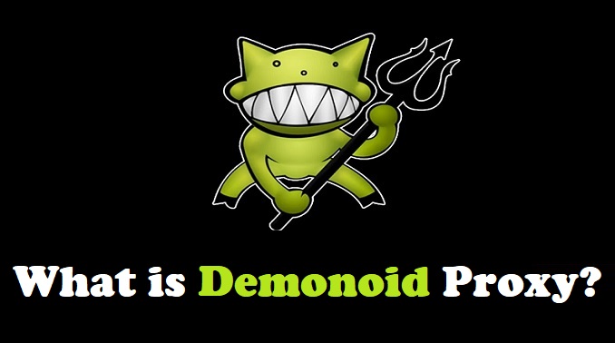 What is a Demonoid Proxy