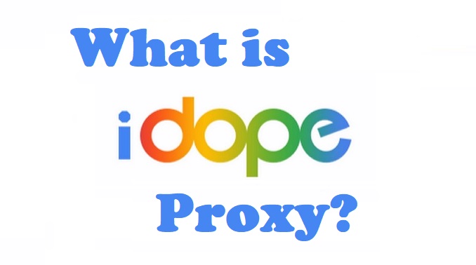 What is an iDope Proxy