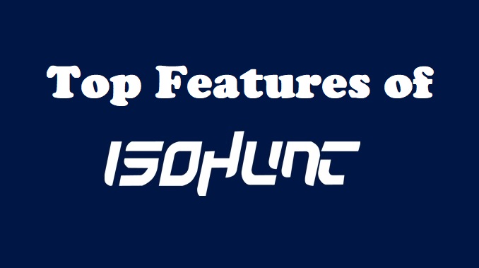 IsoHunt Features