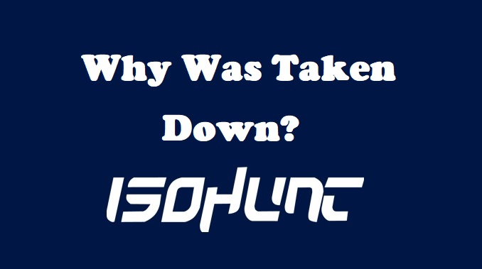 Why Was IsoHunt Taken Down
