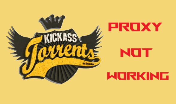 Kickass Proxy Not Working