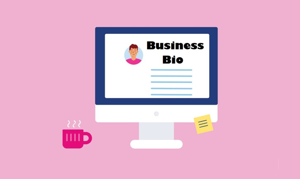 How to Write a Business Bio That Attracts Work